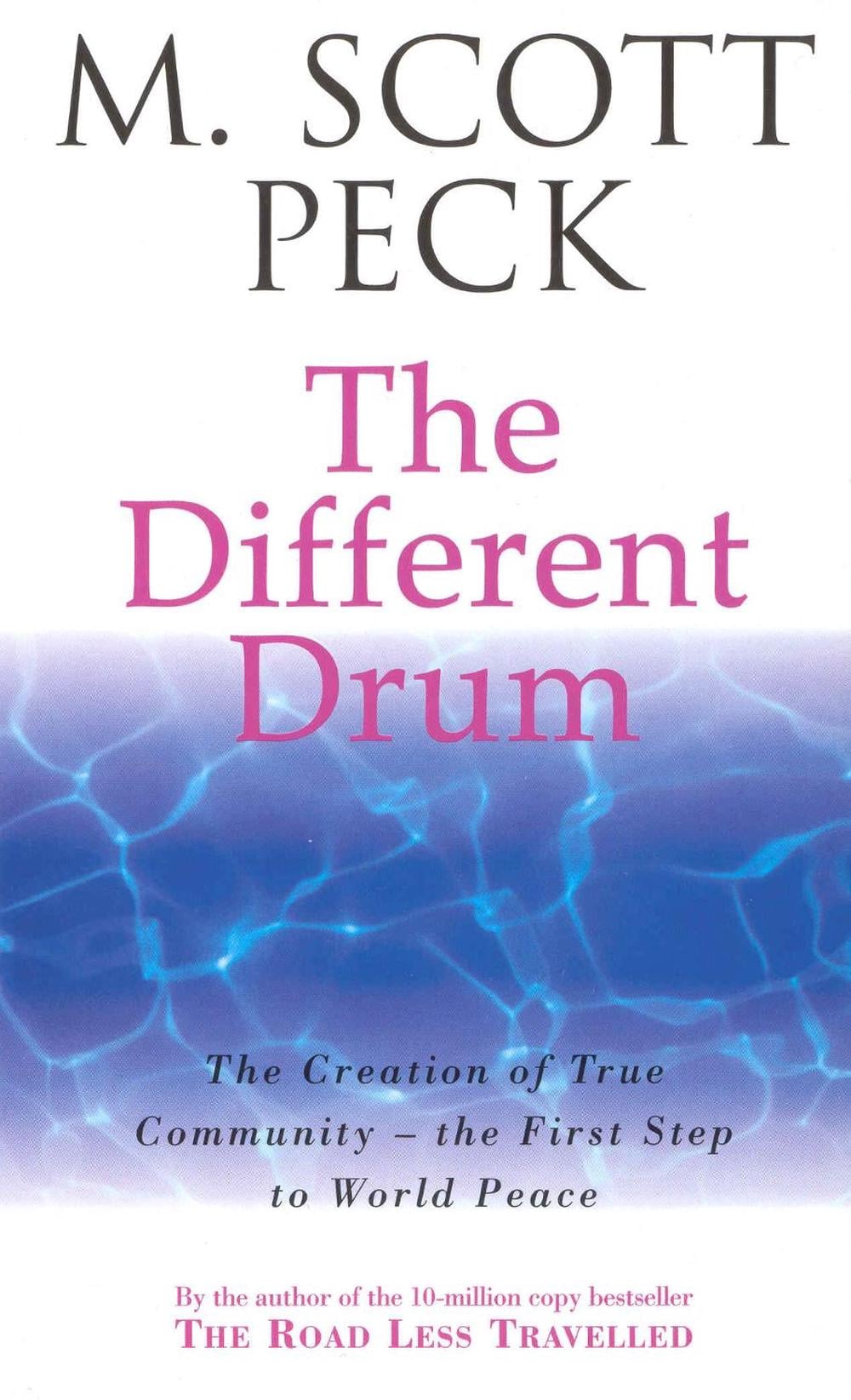 The Different Drum by M. Scott Peck - ISBN: 9780099780304