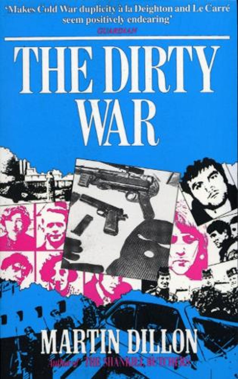 The Dirty War by Martin Dillon - ISBN: 9780099845201