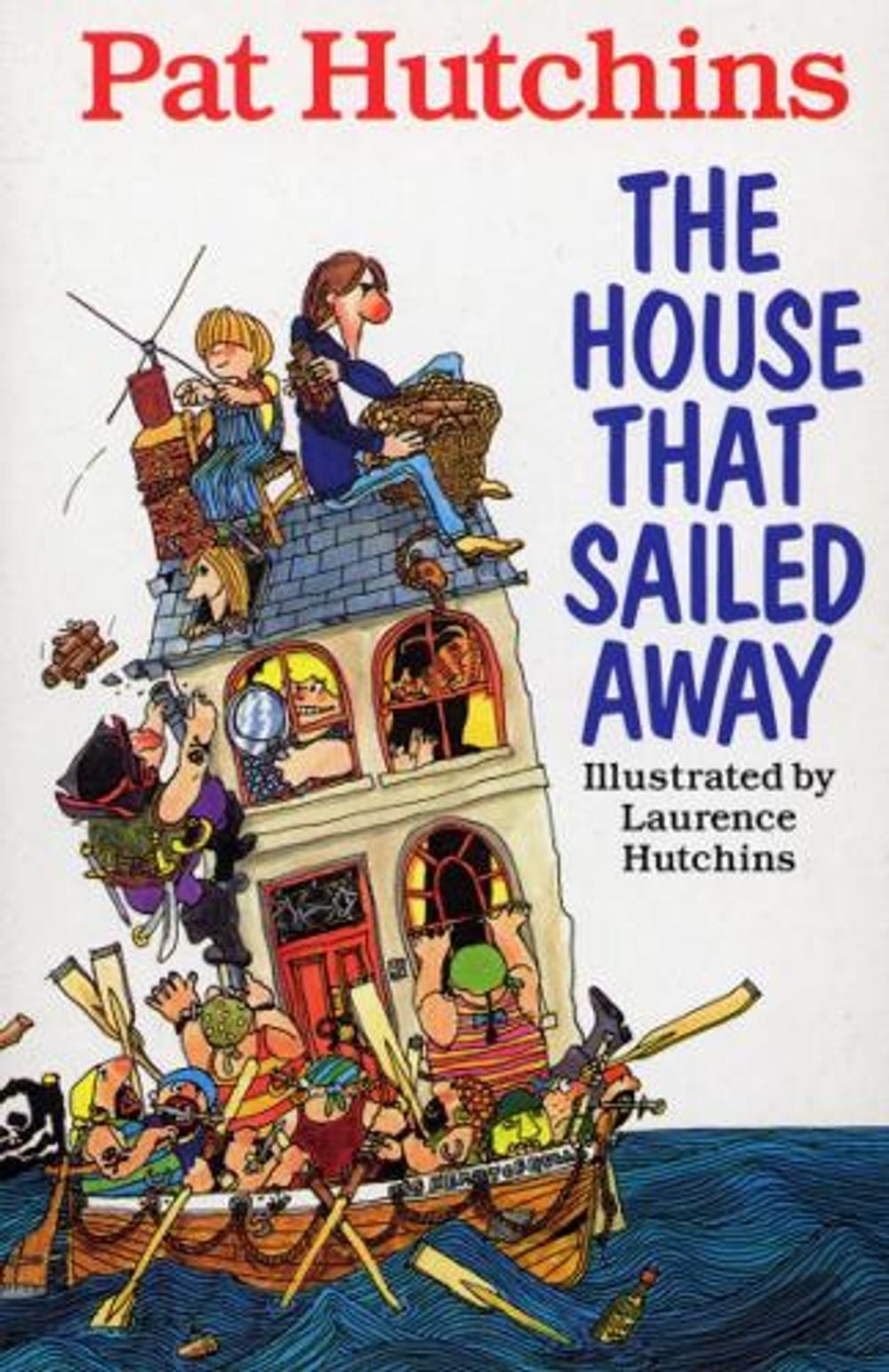The House That Sailed Away by Pat Hutchins - ISBN: 9780099932000