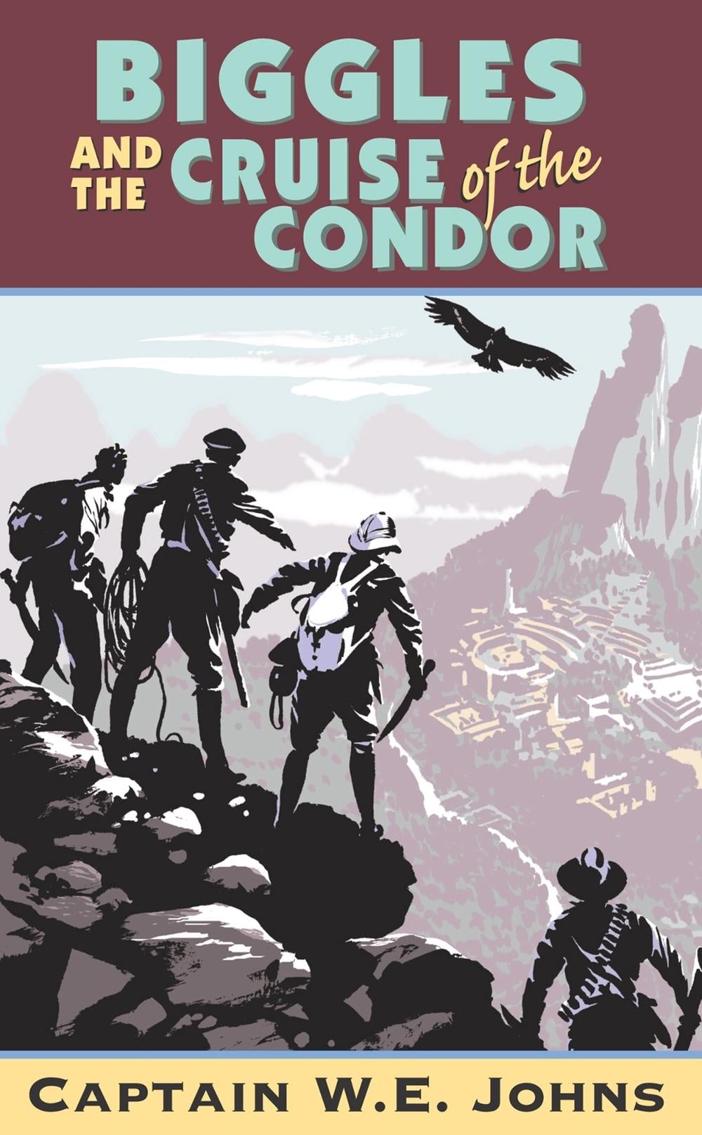 Biggles and Cruise of the Condor by W.E. Johns - ISBN: 9780099938705