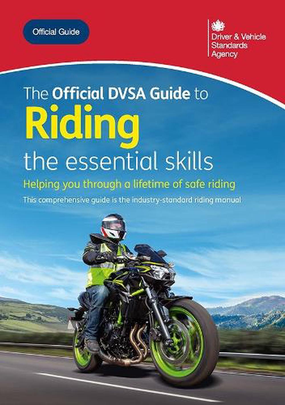 The Official DVSA Guide to Riding the essential Skills 2025 by Driver ...