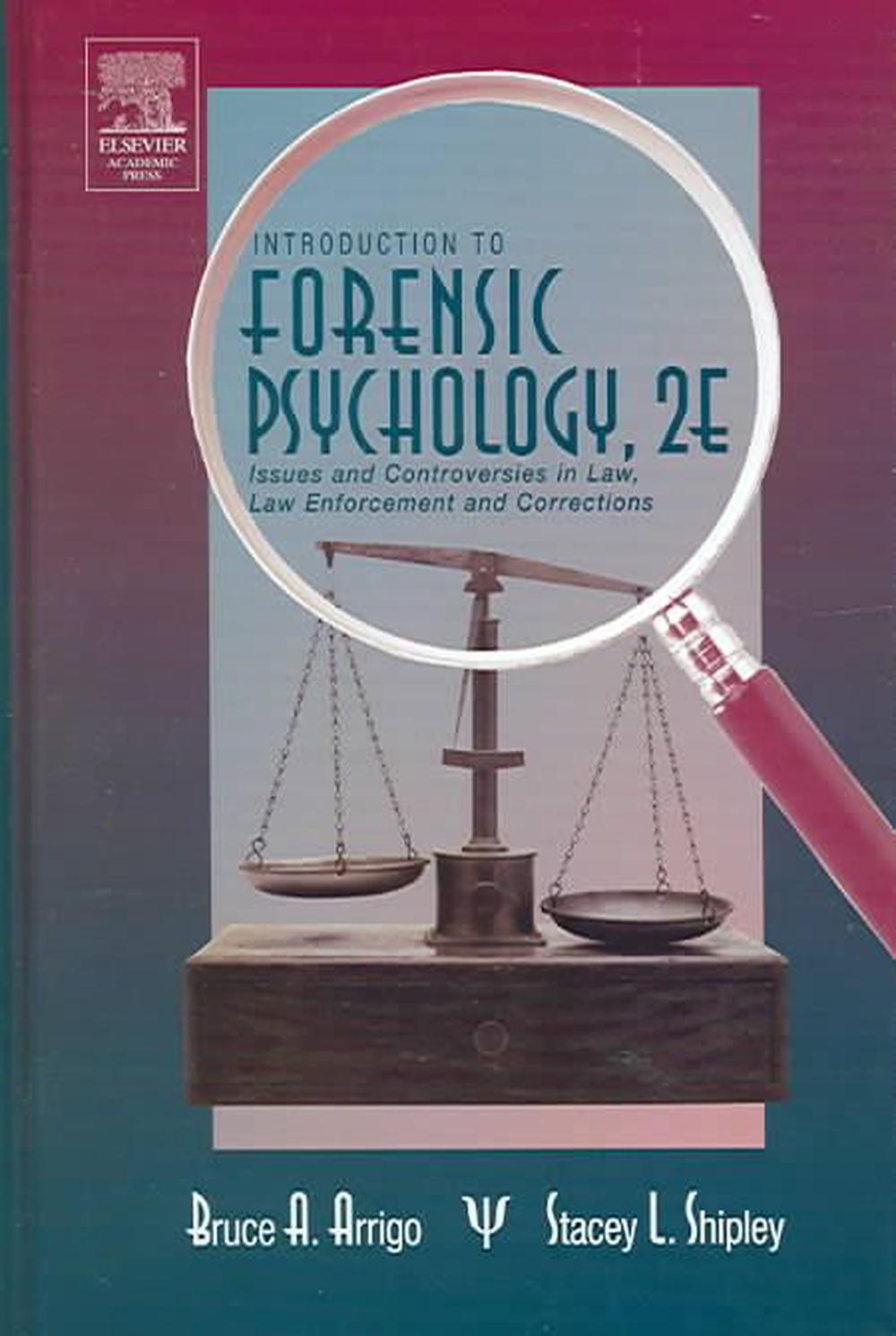 Introduction To Forensic Psychology: Issues And Controversies In Crime ...