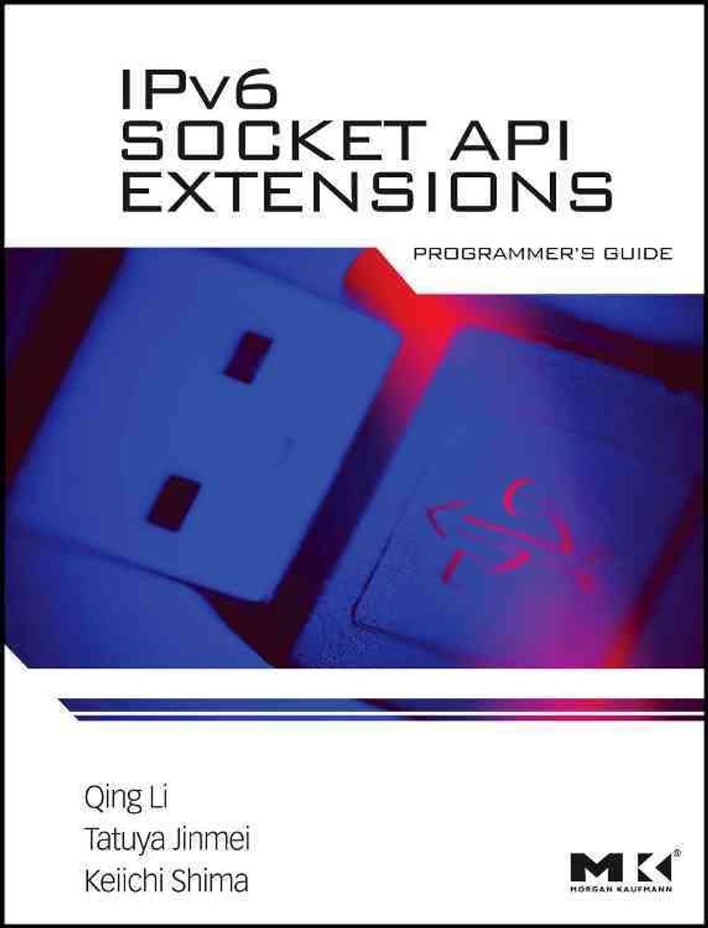 IPv6 Socket API Extensions: Programmer's Guide by Qing Li - ISBN: 9780123750761