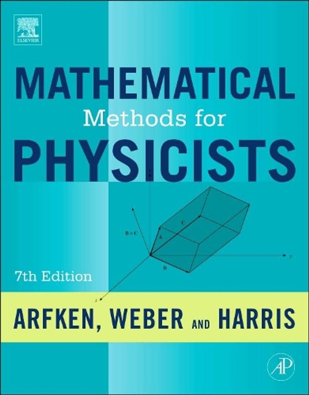 Mathematical Methods for Physicists, 7th Edition by George B. Arfken - ISBN: 9780123846549