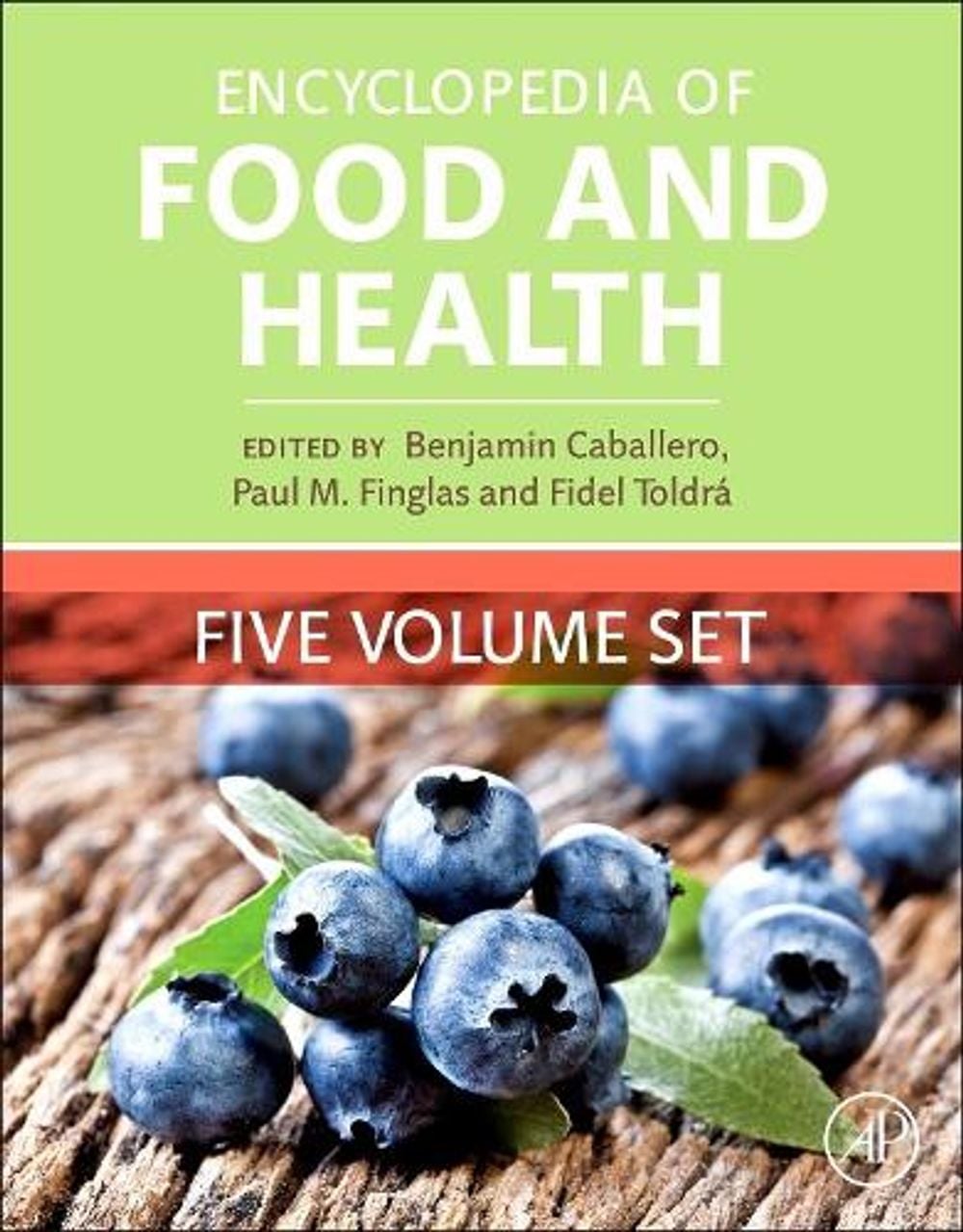 Encyclopedia of Food and Health, 3rd Edition by Benjamin Caballero - ISBN: 9780123849472