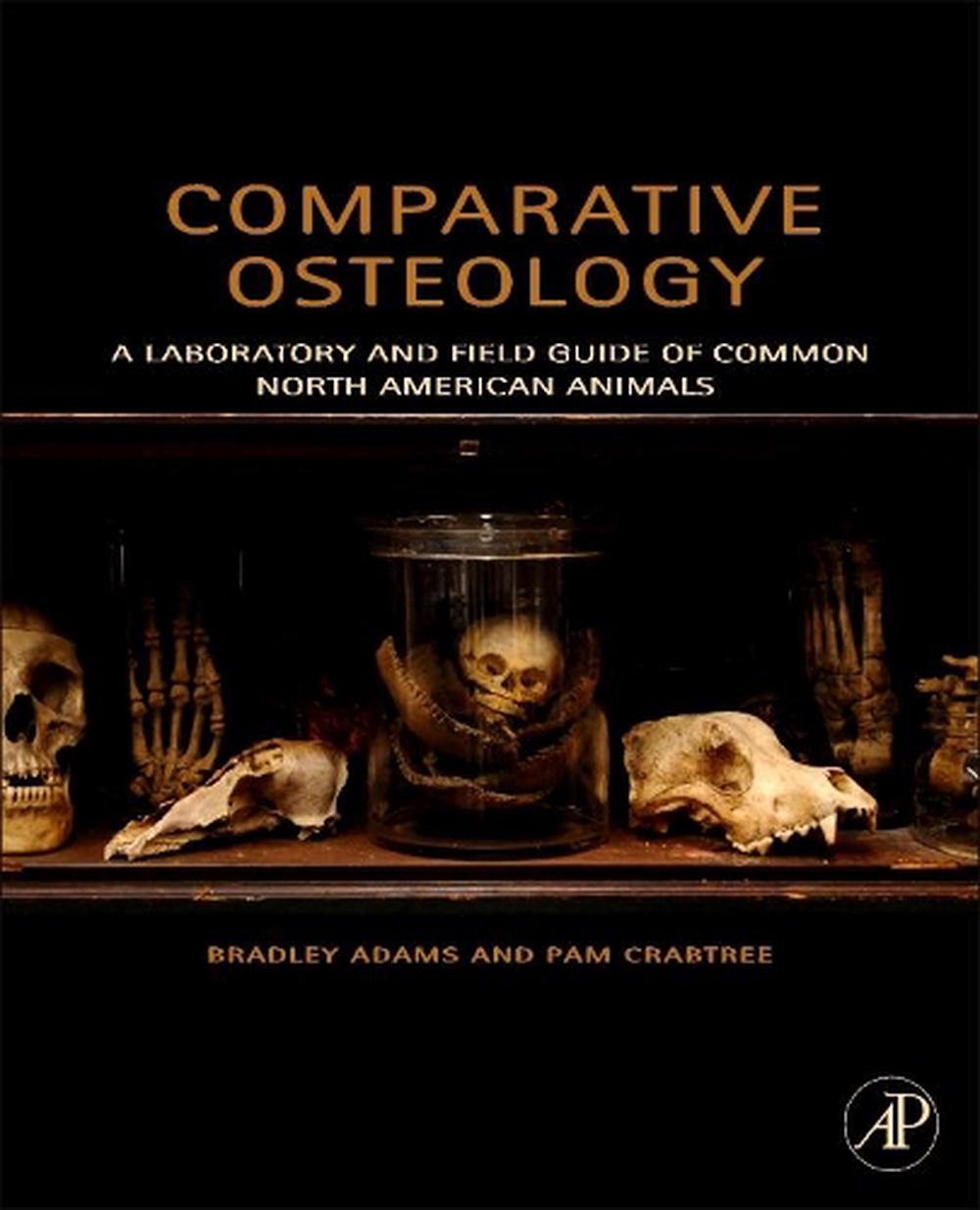 Comparative Osteology, 9780123884374