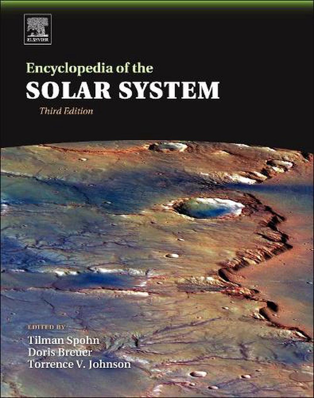 Encyclopedia of the Solar System, 3rd Edition by Torrence Johnson - ISBN: 9780124158450