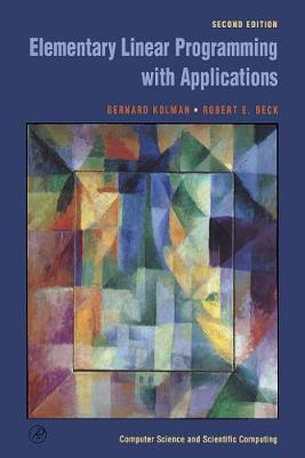 Elementary Linear Programming with Applications, 9780124179103