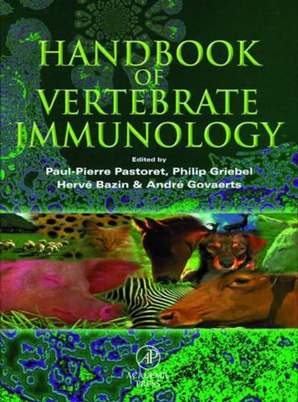 Handbook of Vertebrate Immunology by Paul-Pierre Pastoret - ISBN: 9780125464017