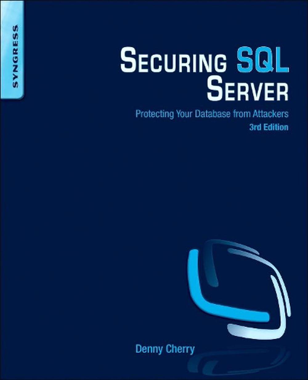 Securing SQL Server, 9780128012758