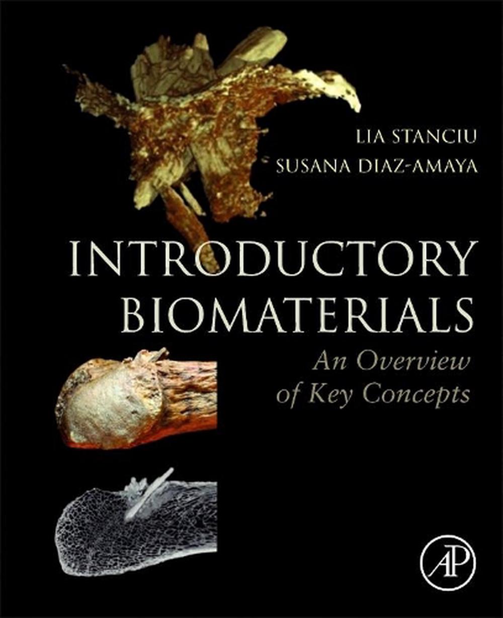 Introductory Biomaterials, 1st Edition by Lia Stanciu - ISBN: 9780128092637