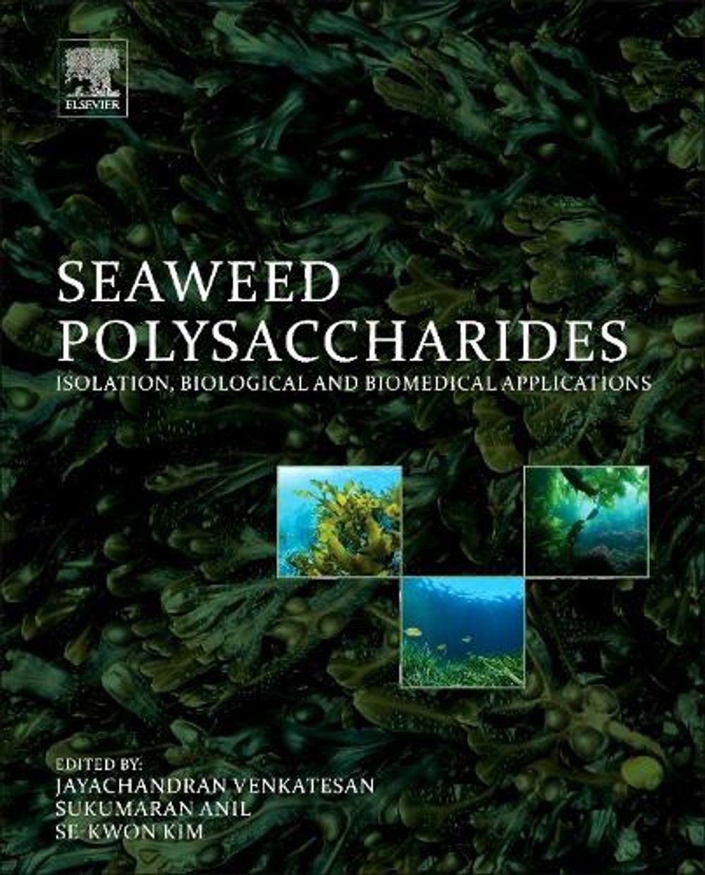 Seaweed Polysaccharides by Jayachandran Venkatesan - ISBN: 9780128098165