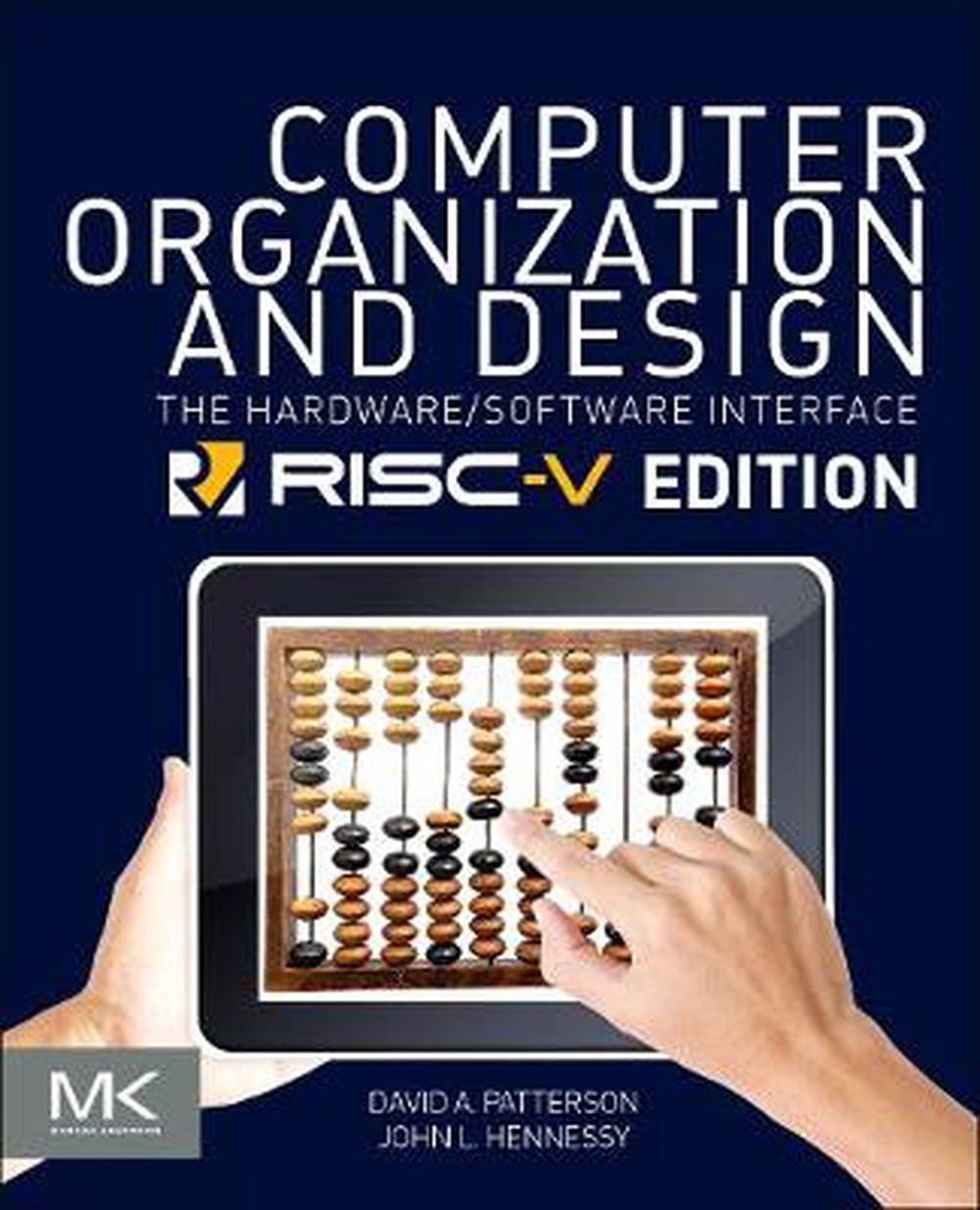 Computer Organization and Design RISC, 5th Edition by David Patterson