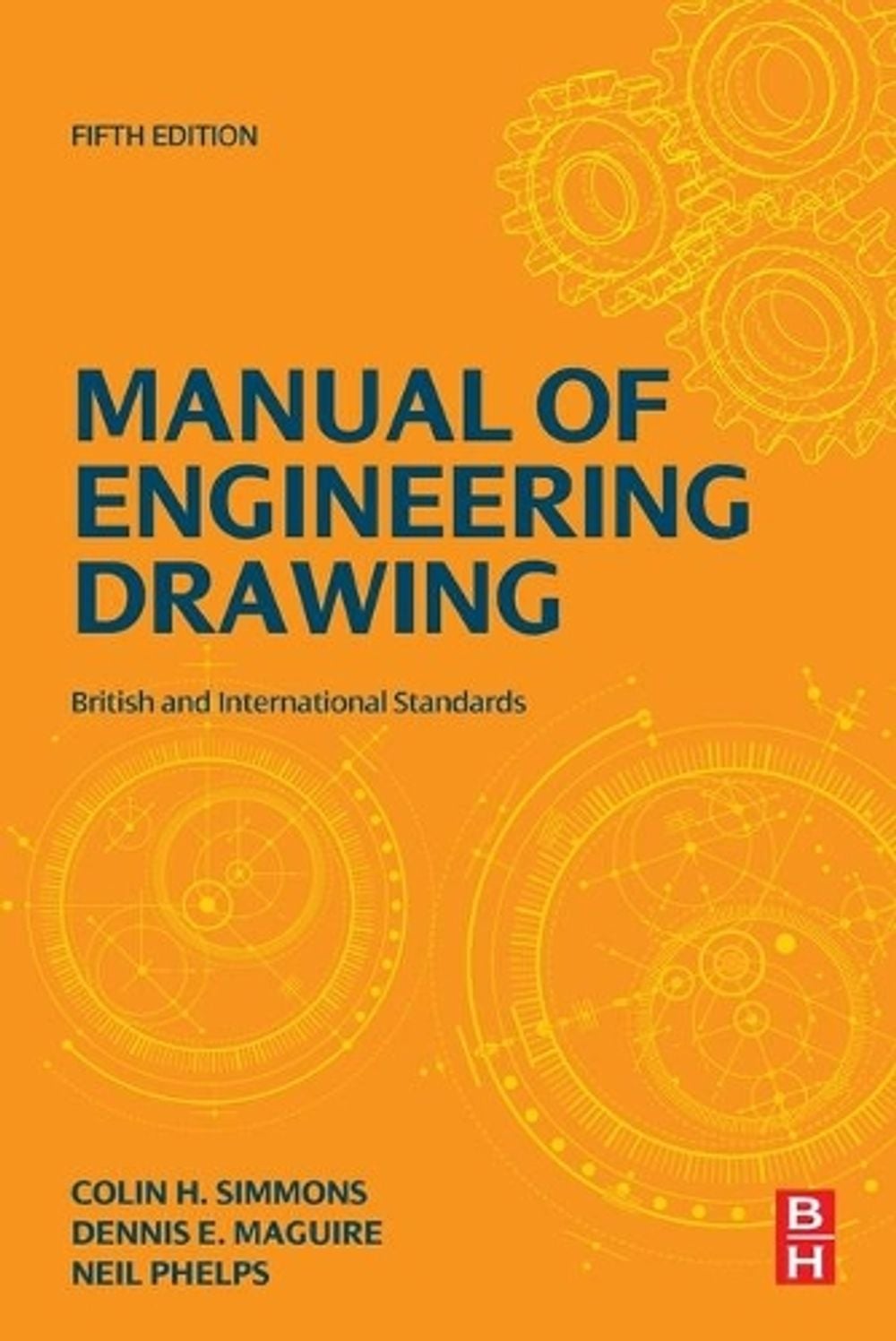 Manual of Engineering Drawing, 5th Edition by Neil Phelps - ISBN: 9780128184820