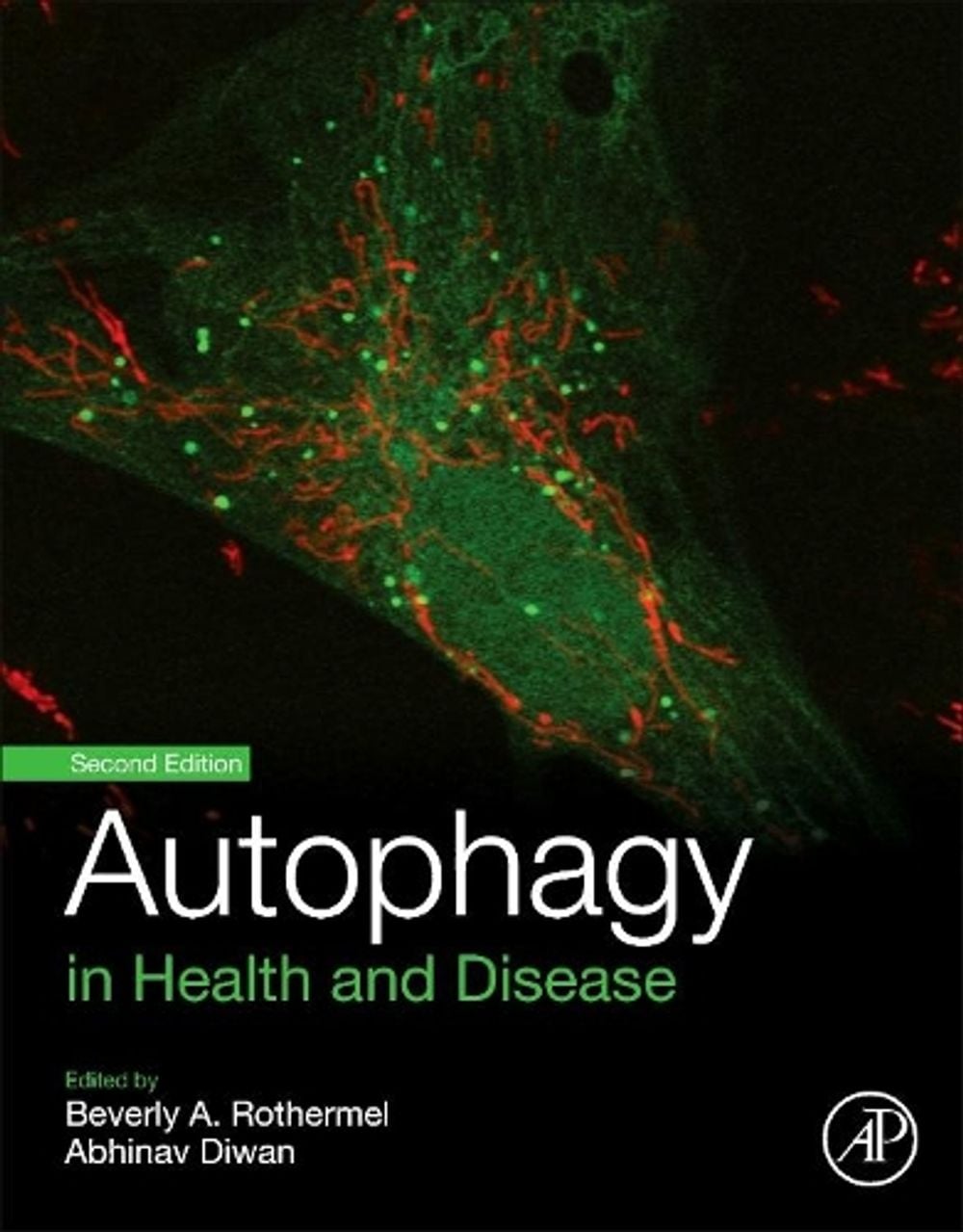 Autophagy in Health and Disease, 2nd Edition by Beverly Rothermel - ISBN: 9780128220030