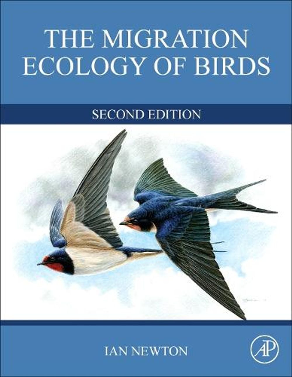 The Migration Ecology of Birds, 2nd Edition by Ian Newton - ISBN: 9780128237519