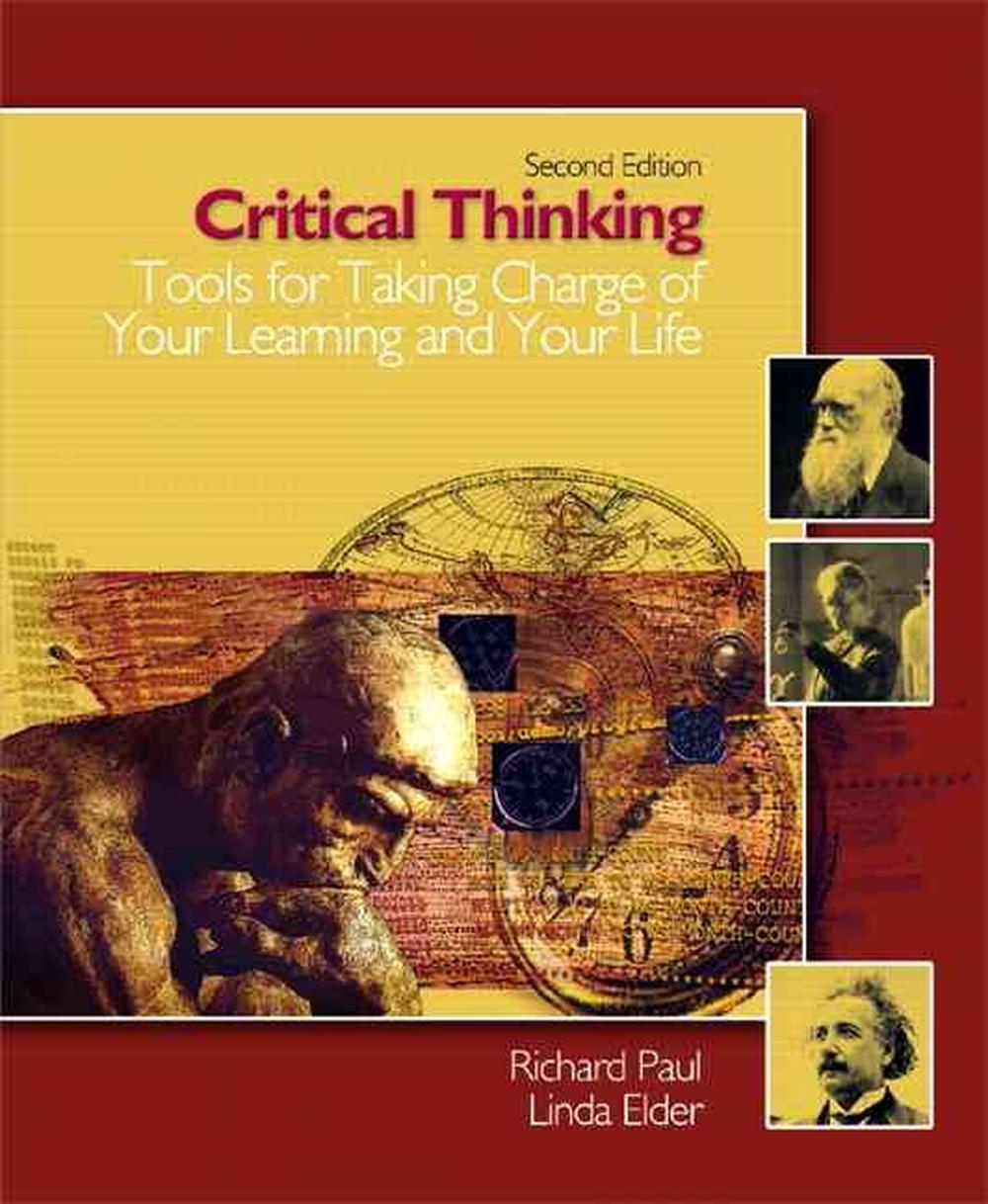 critical thinking tools for taking charge of your learning and your life