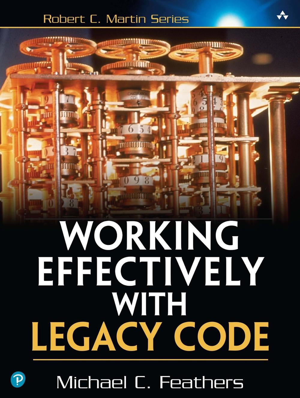 Working Effectively with Legacy Code, 1st Edition, 9780131177055