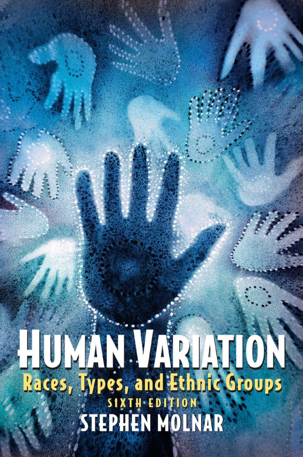 Human Variation, 6th Edition by Stephen Molnar, Paperback ...