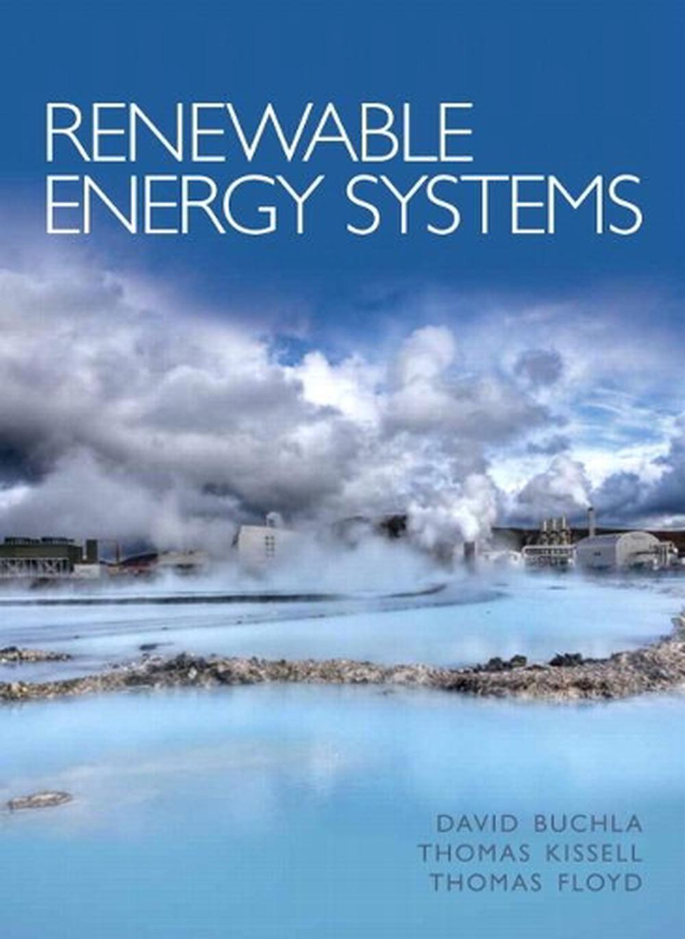 Renewable Energy Systems, 1st Edition, 9780132622516