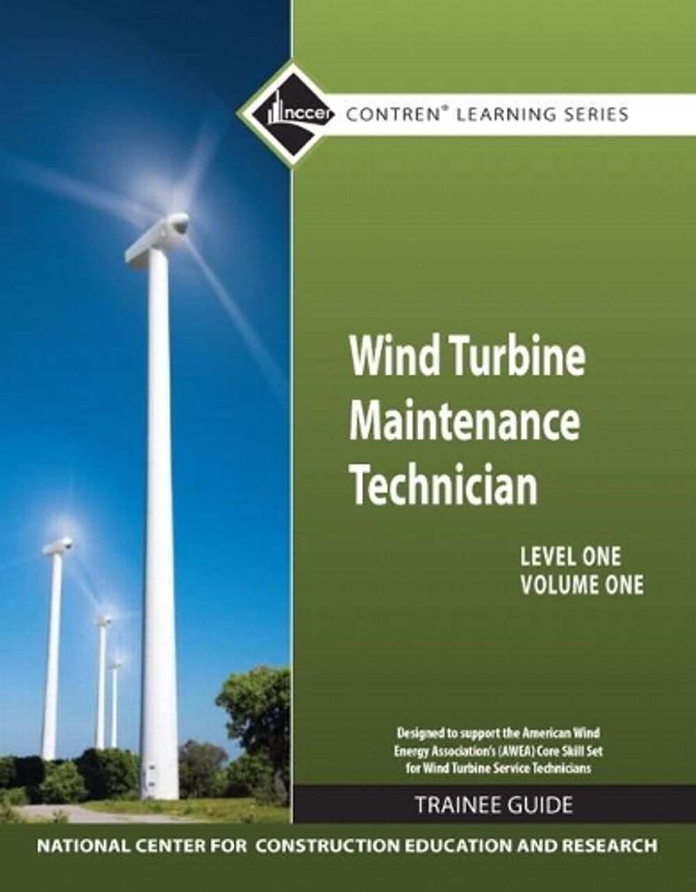Level Wind Guide Key Wind Turbine Maintenance Trainee Guide, Level 1, Volume 1 by NCCER ...