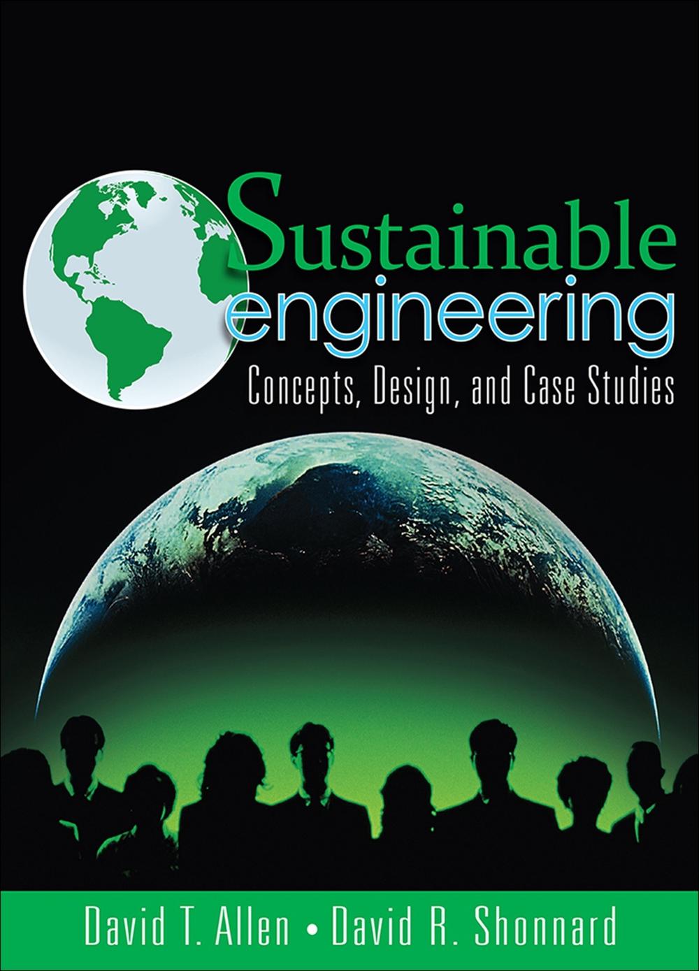 Sustainable Engineering, 1 Edition, 9780132756549