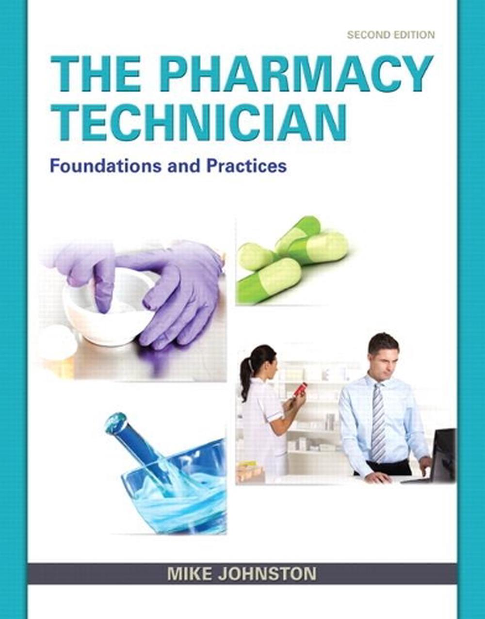 Pharmacy Technician, the, 2nd Edition, 9780132897594