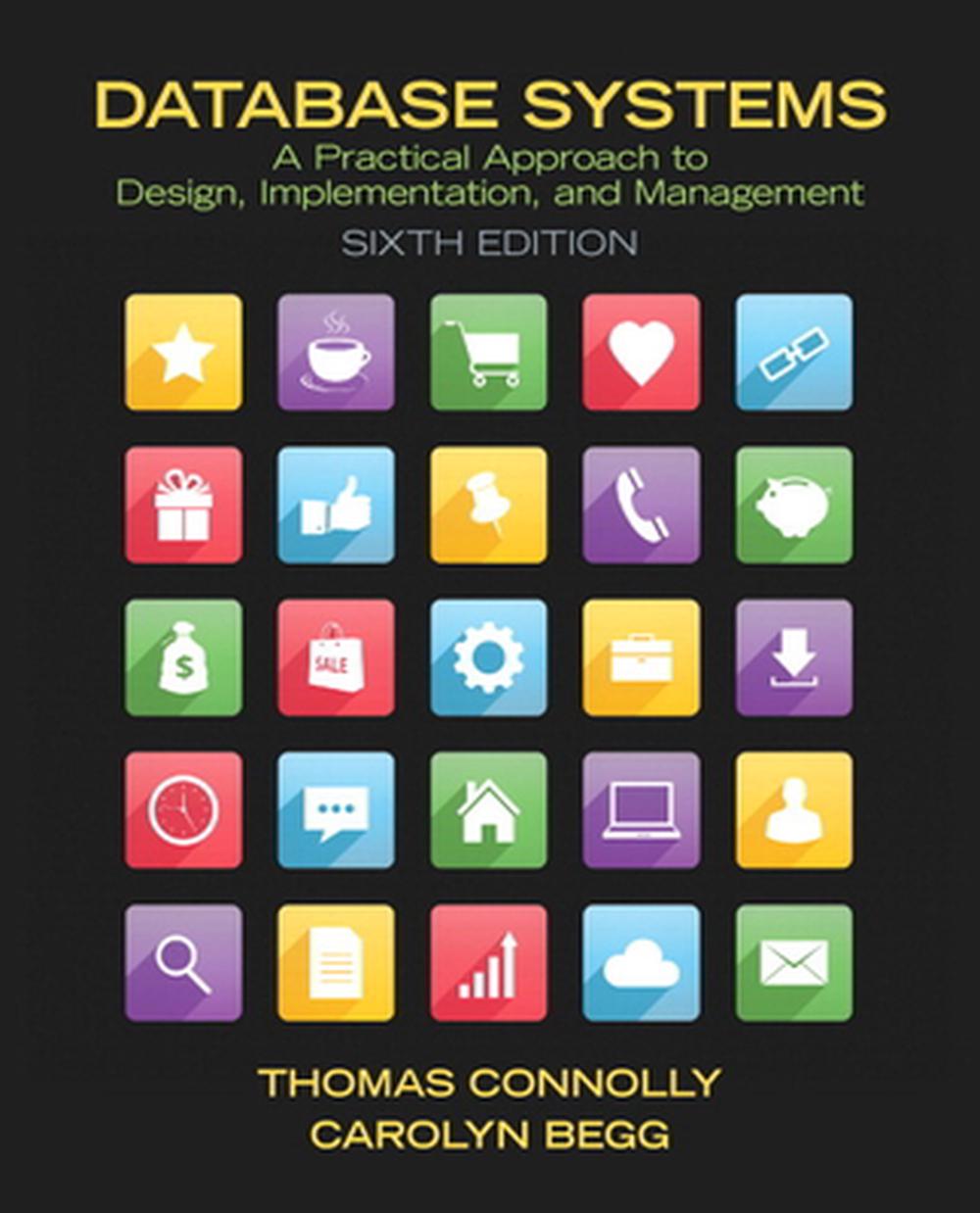 Database Systems: A Practical Approach to Design, Implementation, and Management, 9780132943260
