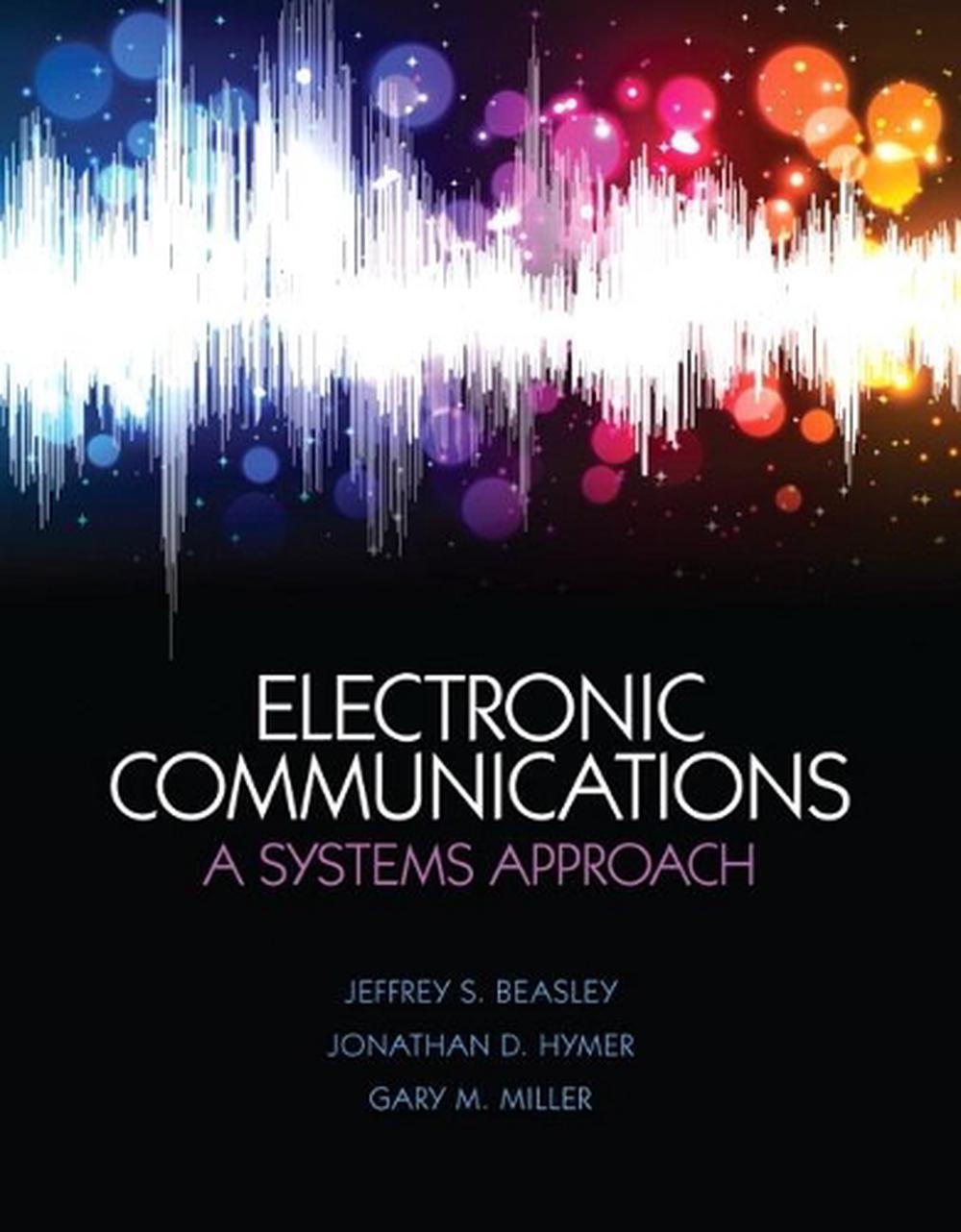 Electronic Communications, 1 Edition by Jeffrey Beasley - ISBN: 9780132988636