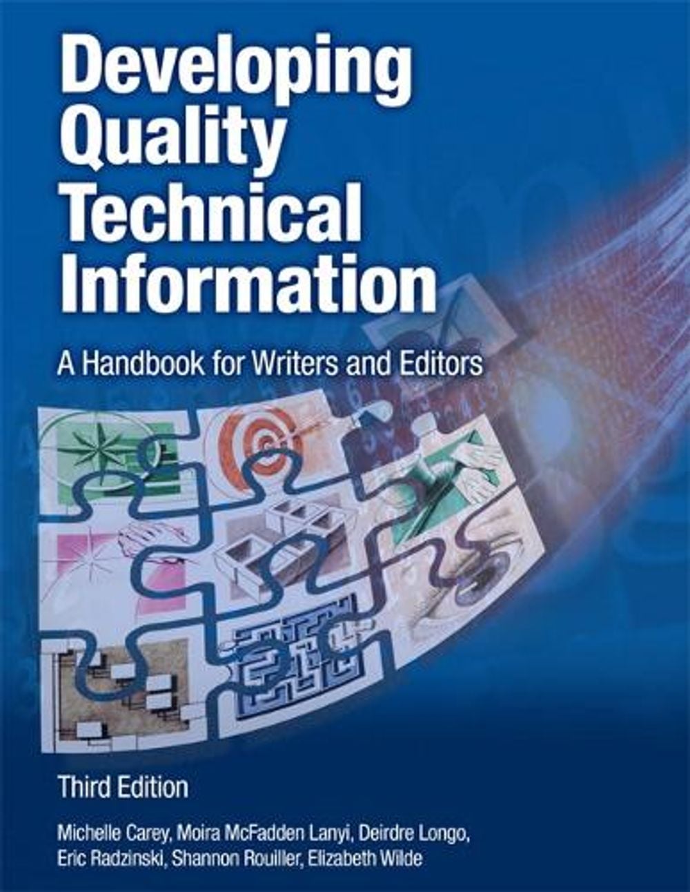 Developing Quality Technical Information: A Handbook for Writers and Editors, 3rd Edition by Michelle Carey - ISBN: 9780133118971