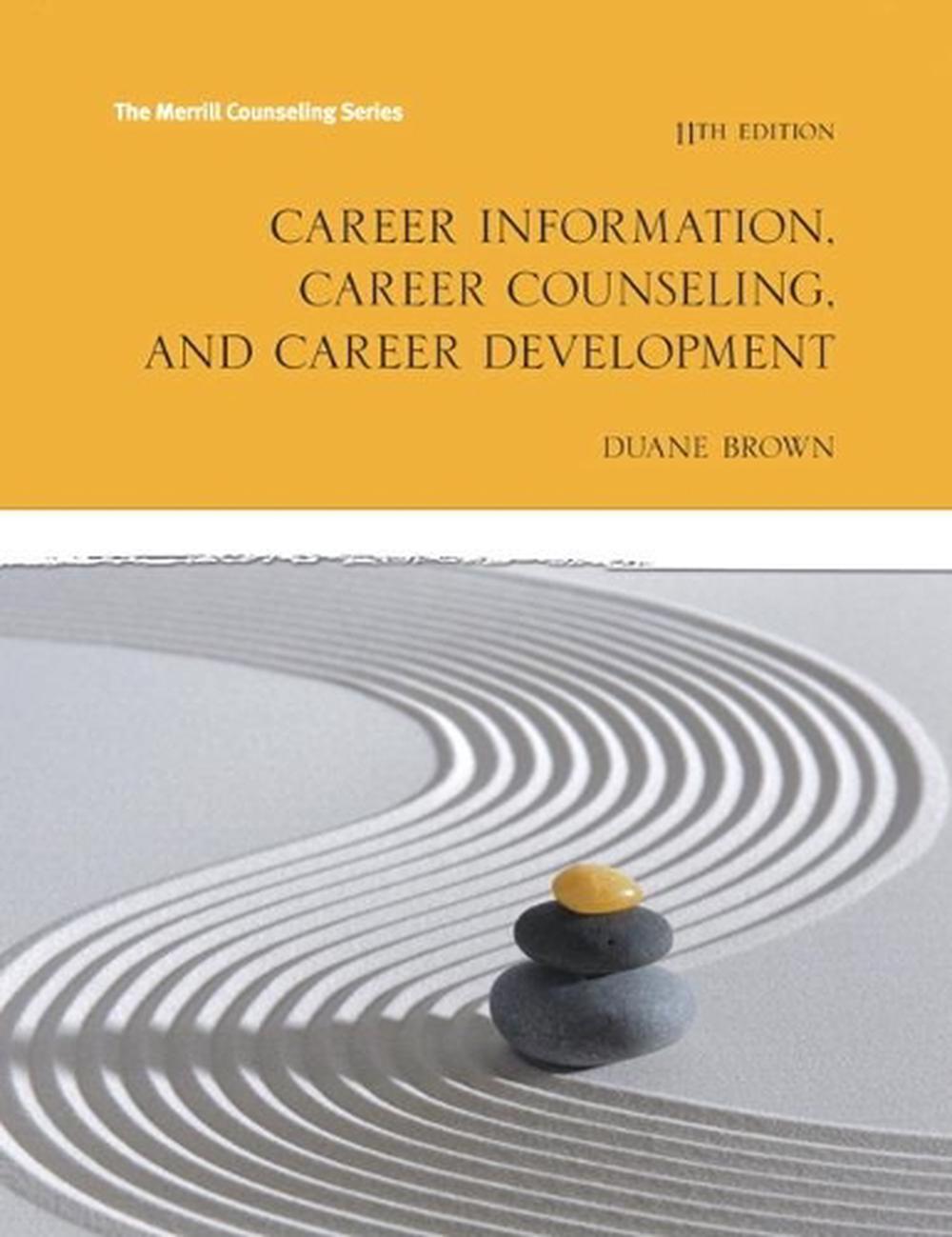Career Information, Career Counseling and Career Development, 11th Edition, 9780133917772