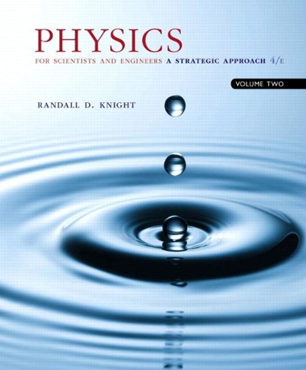 Physics for Scientists and Engineers, 4th Edition by Randall Knight - ISBN: 9780134110660