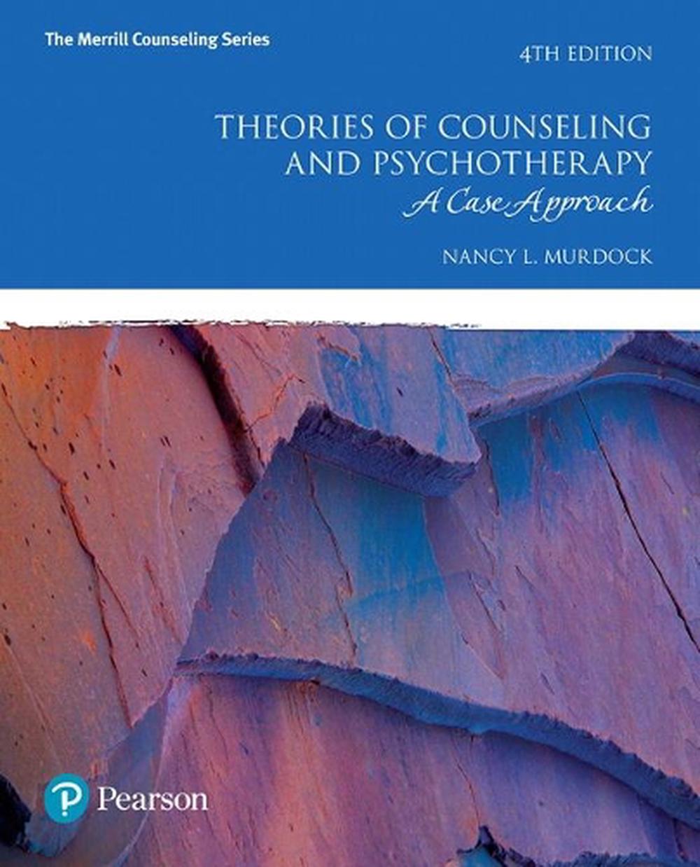 Theories of Counseling and Psychotherapy, 4th Edition, 9780134240220