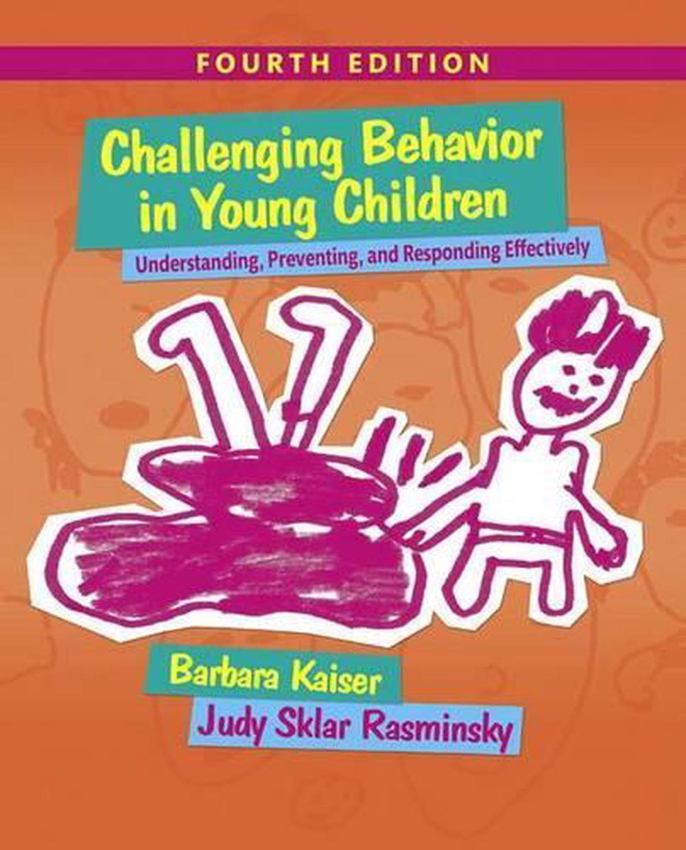 Challenging Behavior In Young Children: Understanding, Preventing And ...