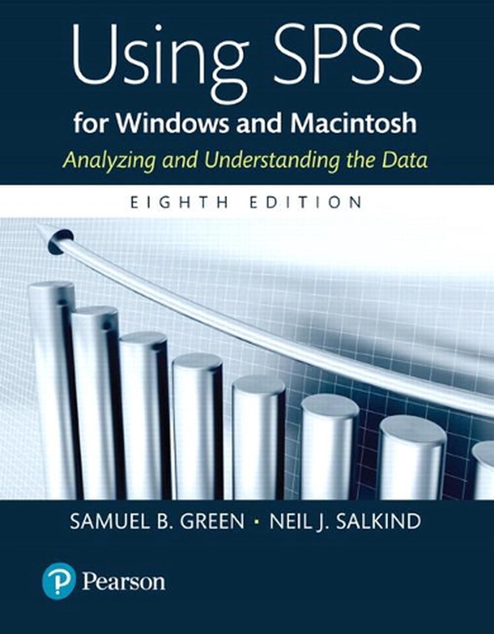 Using SPSS for Windows and Macintosh, 8th Edition, 9780134319889