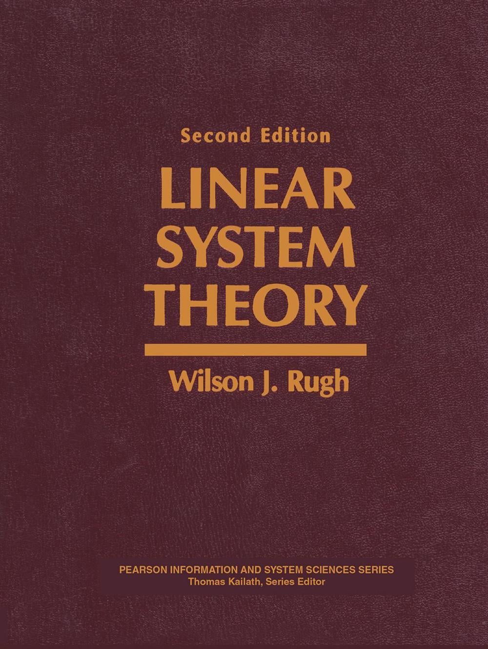 Linear System Theory, 2nd Edition by Wilson Rugh - ISBN: 9780134412054