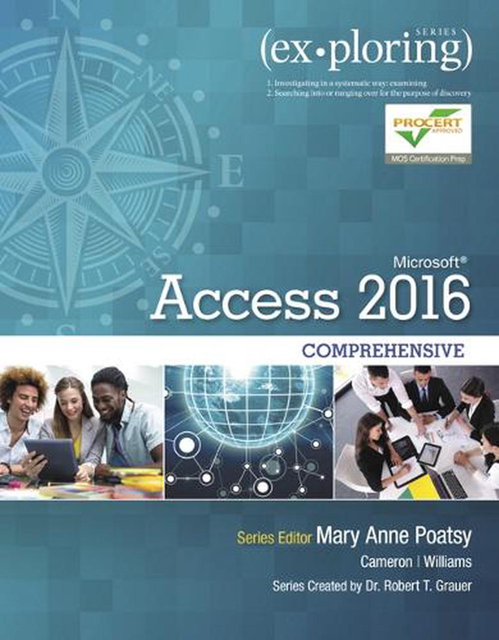 Exploring Microsoft Office Access 2016 Comprehensive, 9780134479453