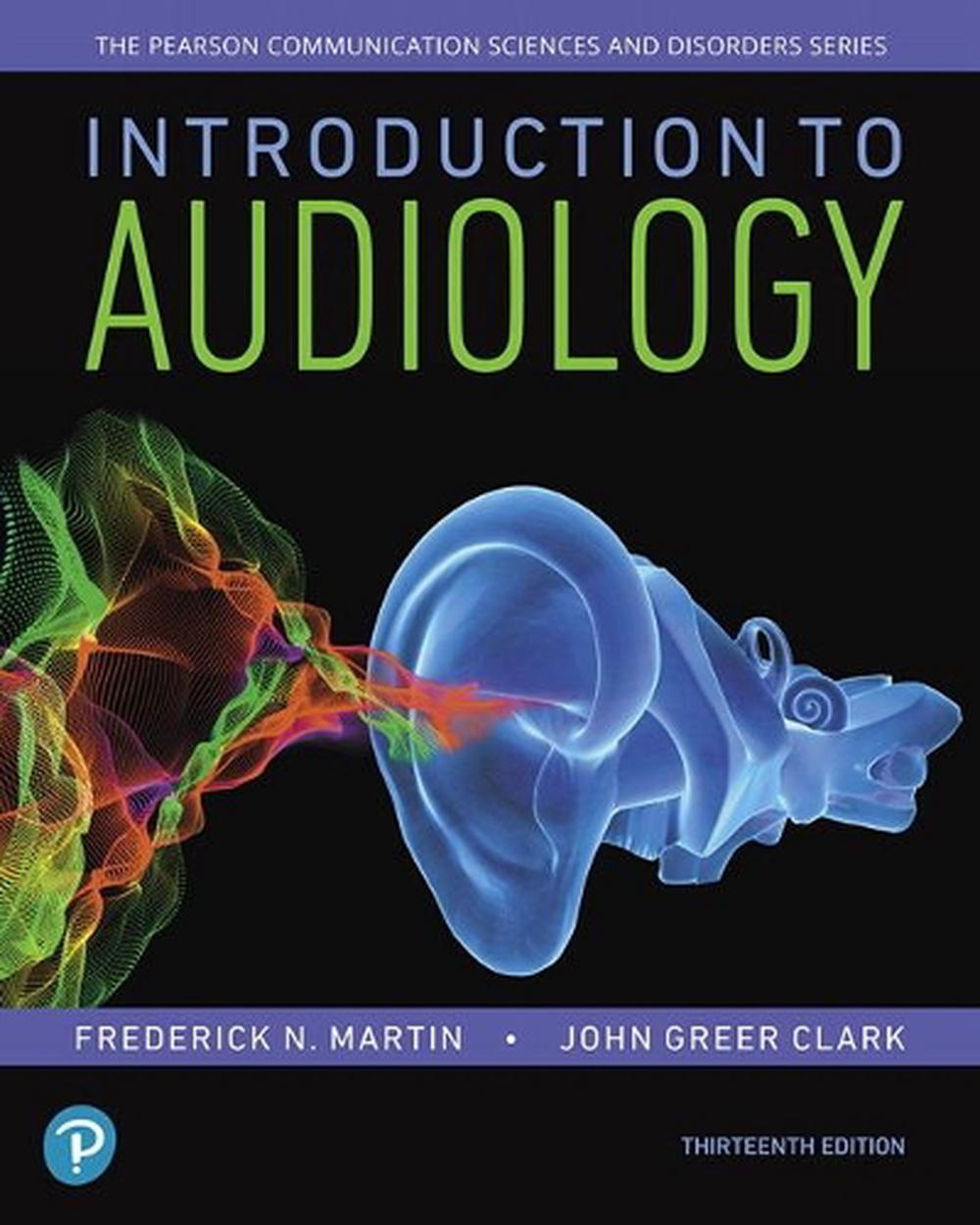 Introduction to Audiology, 13th Edition, 9780134695044