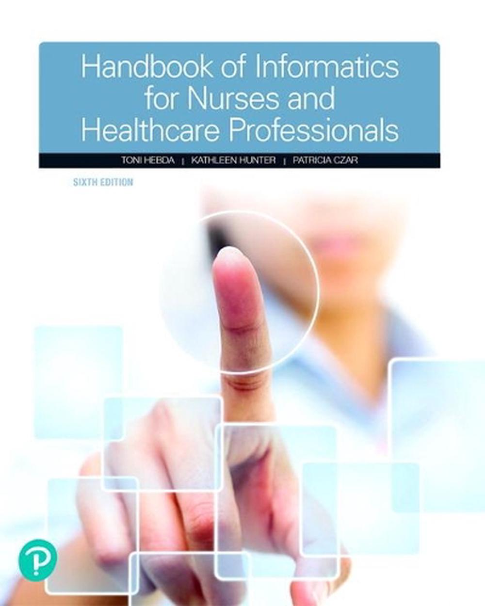 Handbook of Informatics for Nurses & Healthcare Professionals, 6th Edition, 9780134711010