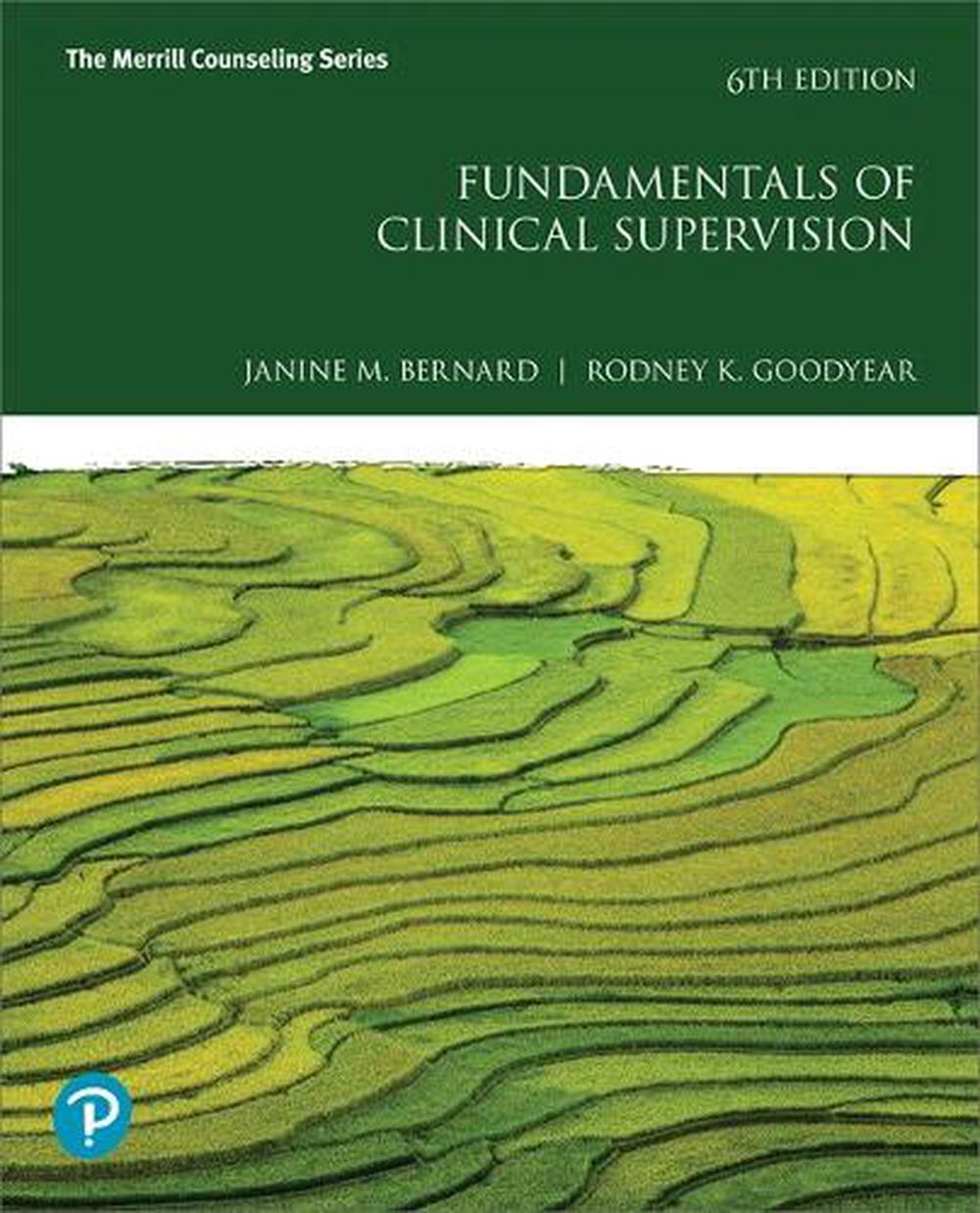 Fundamentals of Clinical Supervision, 6th Edition, 9780134752518