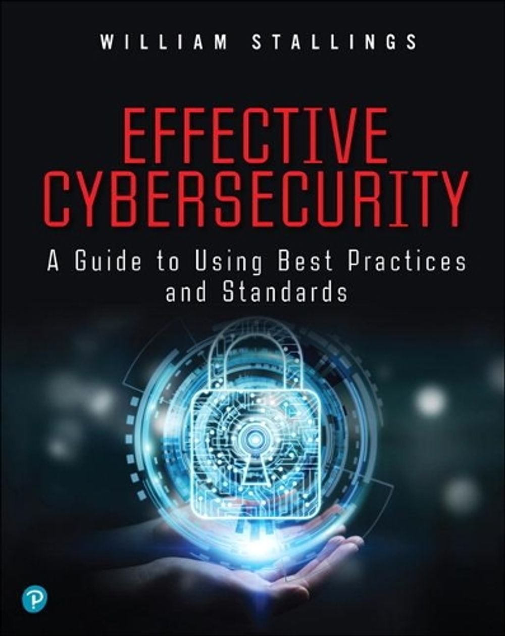 Effective Cybersecurity, 1st Edition by William Stallings - ISBN: 9780134772806