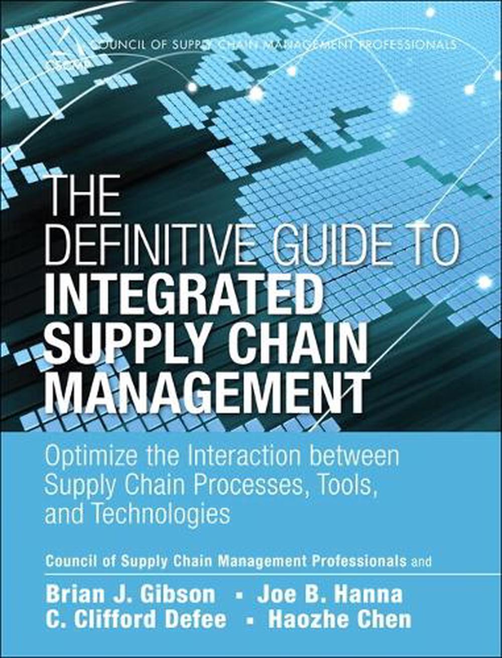 Definitive Guide to Integrated Supply Chain Management, The by Haozhe ...