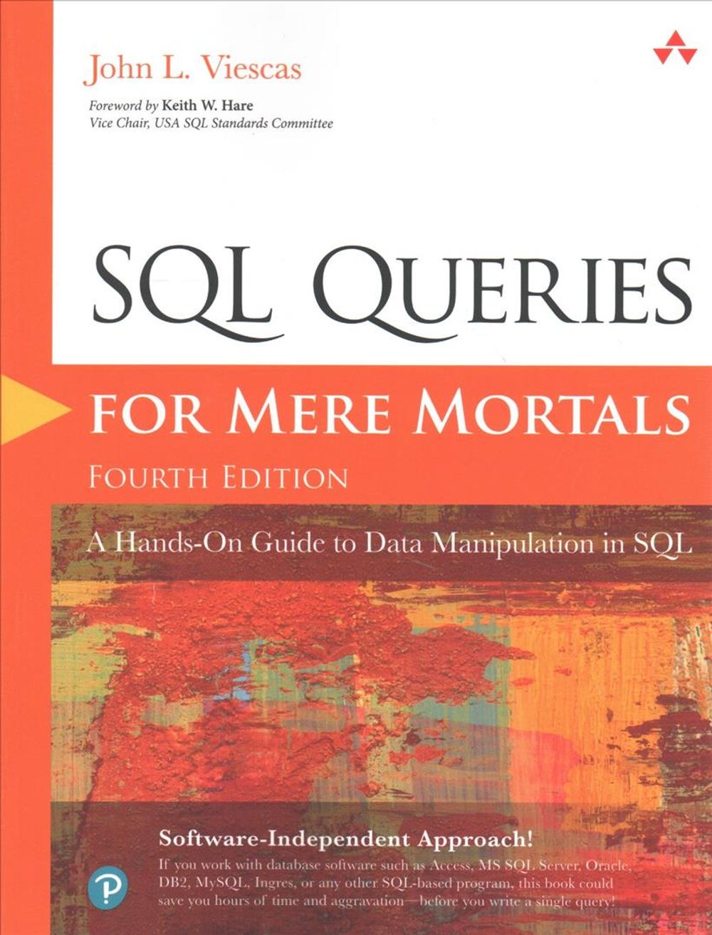 SQL Queries for Mere Mortals, 4th Edition by John Viescas - ISBN: 9780134858333