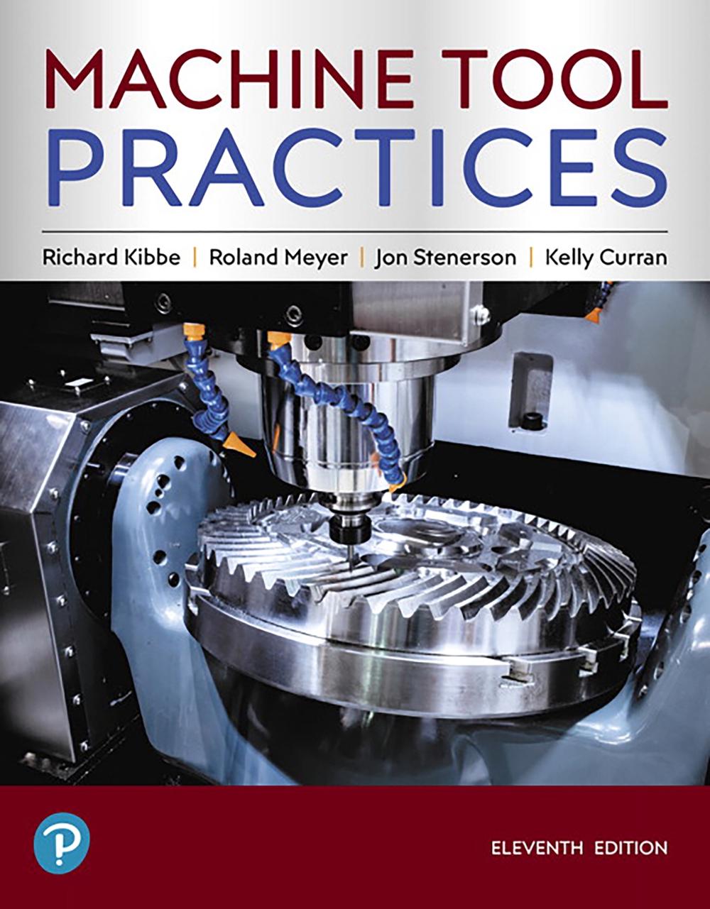 Machine Tool Practices, 11th Edition, 9780134893501