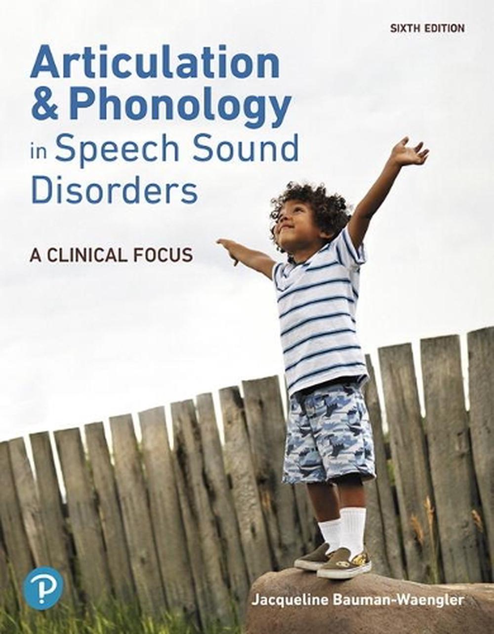 Articulation and Phonology in Speech Sound Disorders, 9780134990576