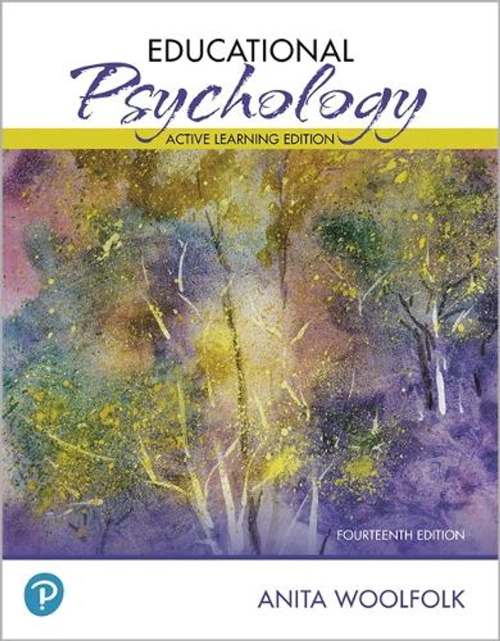 Educational Psychology, 14th Edition by Anita Woolfolk, Paperback, 9780135206508 | Buy online at ...
