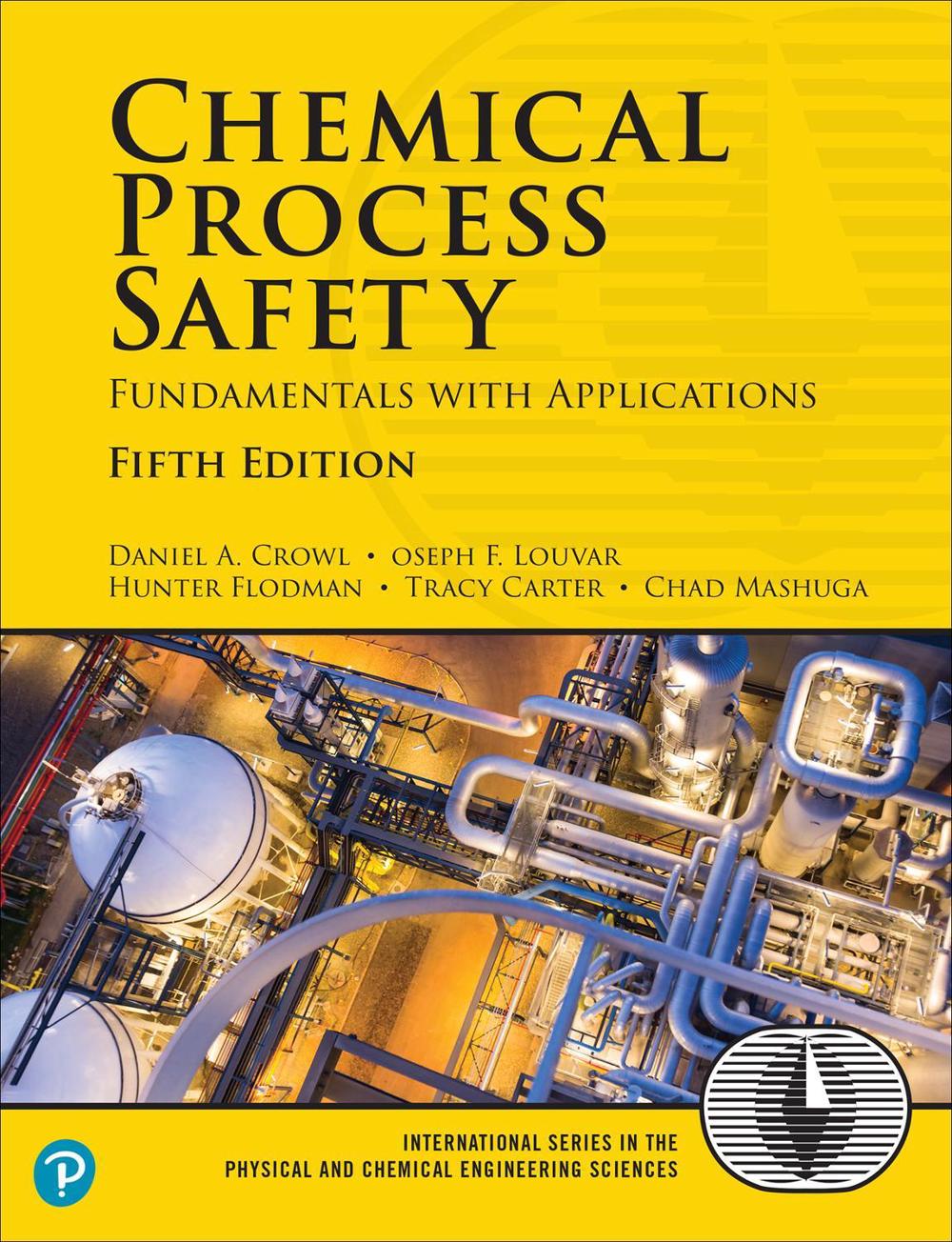 Chemical Process Safety, 5th Edition, 9780135319086