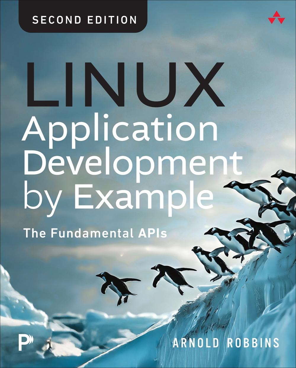 Linux Application Development by Example, 2nd Edition by Arnold Robbins - ISBN: 9780135325520