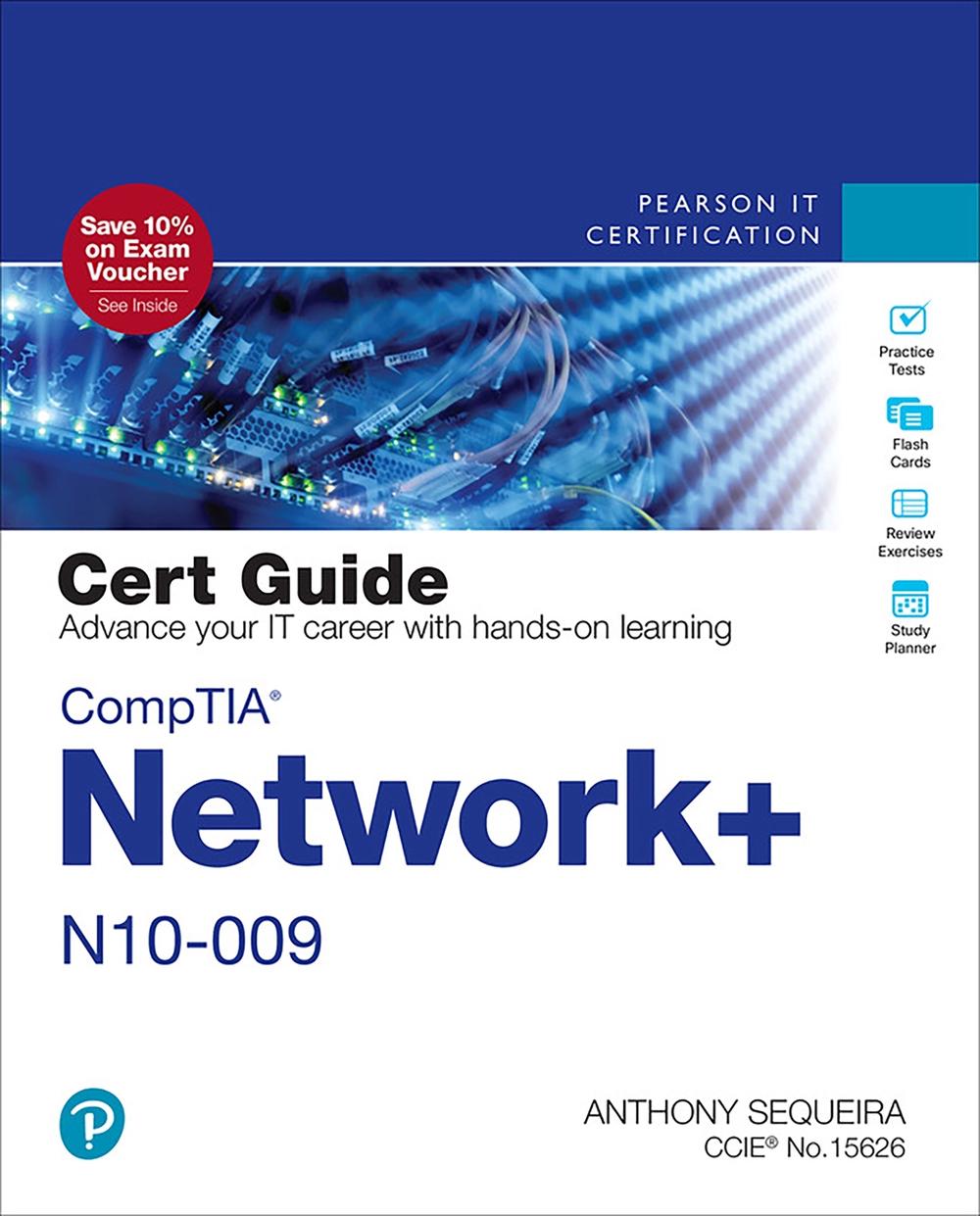 CompTIA Network+ N10-009 Cert Guide, 9780135367889