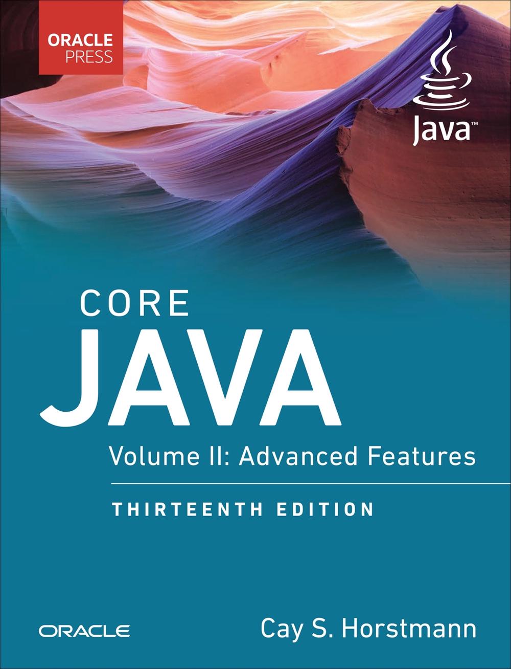 Core Java, Volume II, 13th Edition by Cay Horstmann - ISBN: 9780135371749